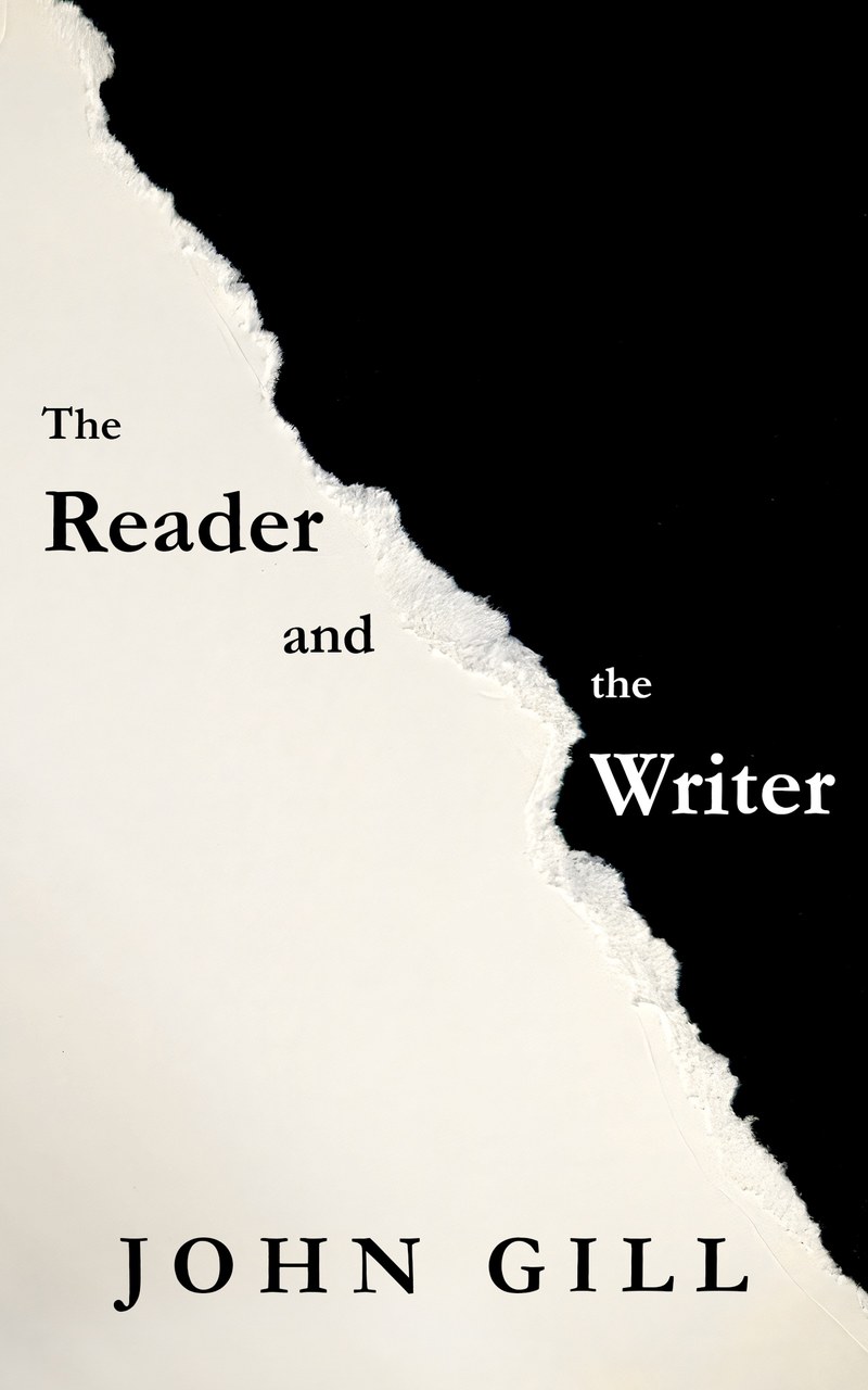 Cover of The Reader and the Writer by John Gill: a torn sheet of cream paper against black, the title split by the tear
